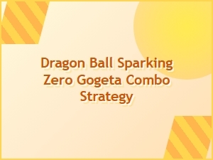 Dragon Ball Sparking Zero Gogeta Combo Strategy